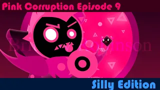 🔺 Pink Corruption 🎵 Silly Edition | @brittanyrobinson  | Episode 9