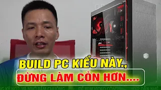 3 sai lầm CHẾT NGƯỜI  khi bạn tự build PC