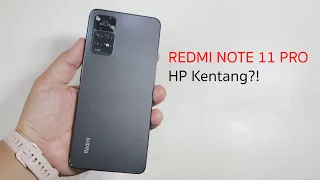 Pengalaman Pakai Xiaomi Redmi Note 11 Pro