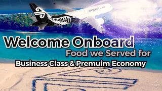 Business Class Airlines MEALS | Premium Economy Meals | Air New Zealand