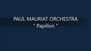 PAUL MAURIAT   Papillon