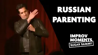 Sugar Sammy | Russian parenting | Improv comedy