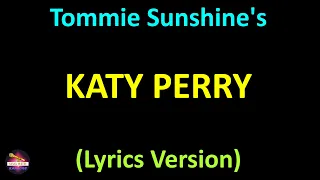 Katy Perry - Tommie Sunshine's Megasix Smash-Up (Lyrics version)