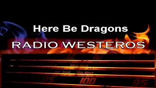 Radio Westeros E39 - Here Be Dragons (The Far East)