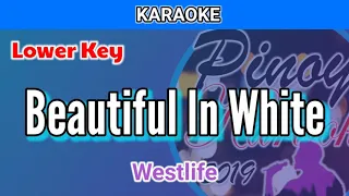 Beautiful In White by Westlife (Karaoke : Lower Key)