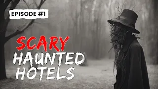 Haunted Hotel Classic Compilation #1- #hauntedhotels  #HotelGhosts #ScaryHotels