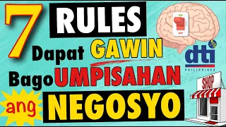 7 RULES NA DAPAT GAWIN BAGO UMPISAHAN ANG NEGOSYO | NEGOSYO TIPS