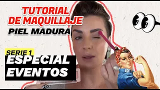 TUTORIAL DE MAQUILLAJE PIEL MADURA SERIE 1 EVENTOS