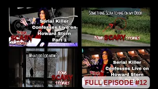 Your Scary Stories Episode #12: Serial Killer Confesses Crimes on Howard Stern (audio included)