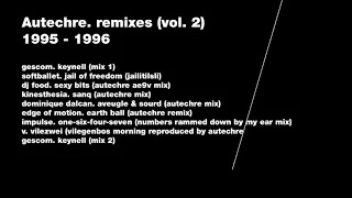 Autechre - Remixes (Vol. 2)