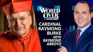 The World Over January 20, 2022 | THE CARDINAL'S RECOVERY: Cardinal Burke with Raymond Arroyo