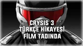 CRYSİS 3 TÜRKÇE HİKAYESİ FİLM TADINDA (Crysis 3)