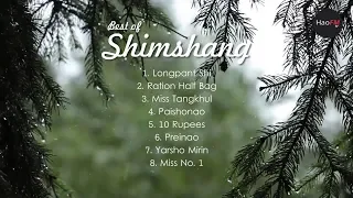 Popular songs of Shimshang | Top Collection | Tangkhul pop Singer