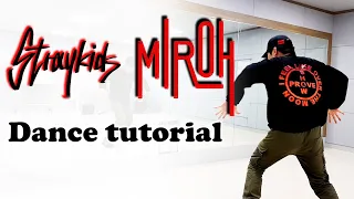 [Dance Tutorial] Stray kids - Miroh (Count + Mirrored) 안무배우기