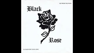 Black Rose - No point runnin' (1982 / .N.W.o.B.H.M.)