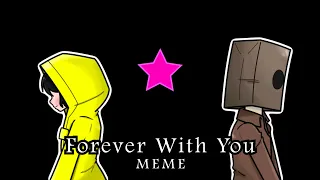 Forever With You Meme | Little Nightmares Animation