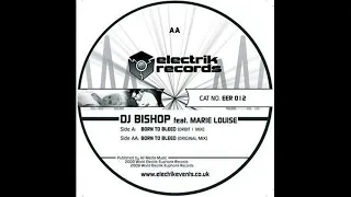 DJ Bishop Feat. Marie Louise - Born To Bleed (Orbit 1 Mix)