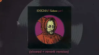 Enigma - Sadeness (Part I) 1990 (Slowed + Reverb version)