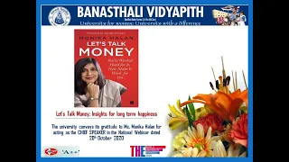 National Webinar on Lets Talk Money by Ms. Monika Halan. Hosted by Banasthali Vidyapith