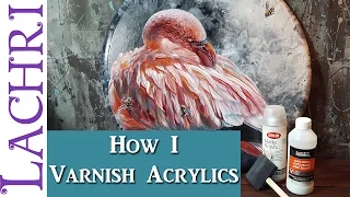 Protect your paintings! How to varnish an acrylic painting tips and techniques  w/ Lachri