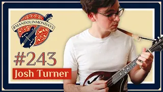 Mandolin Mondays Featuring Josh Turner /// "O'Carolan's Concerto"