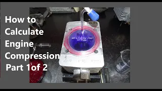 How To Calculate Engine Compression Part 1