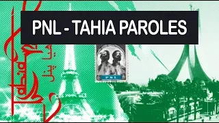 PNL - Tahia Paroles Lyrics