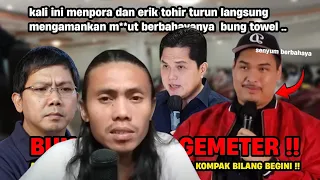 10 Momen Bung Towel DIKASI FAHAM Pengamat Bola Lainnya ! Ada Menpora, Erik Tohir, Hamdan H, dll