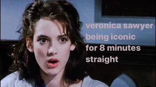 veronica sawyer being iconic for 8 minutes straight