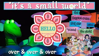 "it's a small world" Over & Over & Over  -  HELLO / WELCOME ROOM  1 HOUR  Audio Tribute