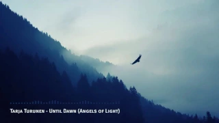 Tarja Turunen - Until Dawn ( Angels Of Light ) Intro