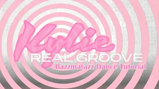 Kylie Minogue - Real Groove (Dance Tutorial)