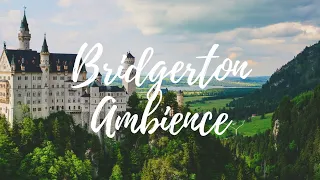 Bridgerton Ambience | Music for Reading, Studying, Painting, and Relaxing (NO VOCALS)