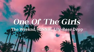 One Of The Girls - The Weeknd, JENNIE, Lily-Rose Depp (Lyrics)