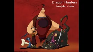 Jalan Jalan - Lotus (Dragon Hunters Soundtrack)