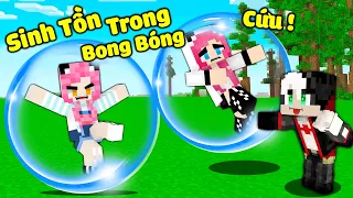 MỀU THỬ THÁCH 24 GIỜ SINH TỒN BÊN TRONG BONG BÓNG CỦA MINECRAFT*1 NGÀY REDHOOD SỐNG TRONG QUẢ BÓNG