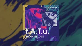 Tatu - Show Me Love (NonFormalis remix)