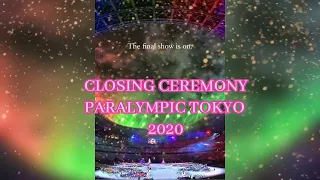 CLOSING CEREMONY PARALYMPIC TOKYO 2020||HIGHLIGHTS OF TOKYO PARALYMPICS 2020||