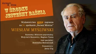 Dorwać Mistrza: Wiesław Myśliwski