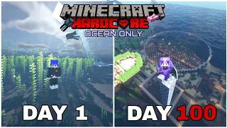 100 DAYS IN MINECRAFT HARDCORE BUT OCEAN ONLY