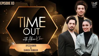 Ayeza Khan & Danish Taimoor | Time Out with Ahsan Khan | Full Episode 3 | IAB1G