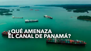 La sequía impacta en el Canal de Panamá