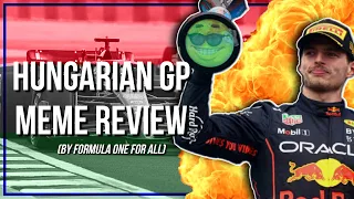 F1 2022 Hungarian GP meme review by Formula One For All