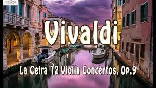 Vivaldi: La Cetra 12 Violin Concertos, Op.9