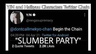 Y/N and Haikyuu Characters Twitter Chain "Slumber Party"