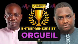 EP #36 Entrepreneur & ORGUEIL: Récompenses, Regard des autres, "Rôle vs Identité", Égo, Kanye