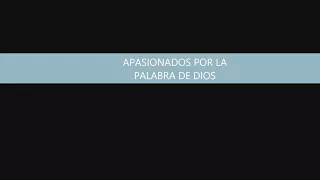 APASIONADOS POR LA PALABRA DE DIOS