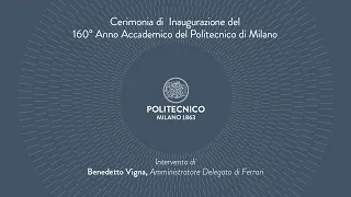 Inaugurazione del 160° Anno Accademico del Politecnico di Milano - Intervento di Benedetto Vigna