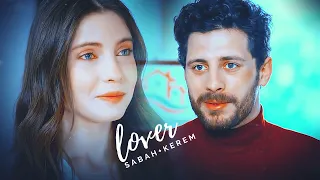 Sabah & Kerem | lover [Adini sen koy]