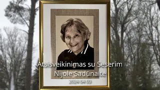 Atsisveikinimas su Seserim Nijole Sadūnaite 2024 04 03